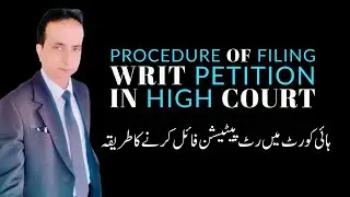 Procedure of filing Writ Petition in High Court | Iqbal International Law Services&reg;