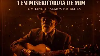 Blues Gospel TEM MIS&Eacute;RICORDIA DE MIM| Blues Crist&atilde;o| 2026| #LouvorIA  #musicvideo #jesus#bluesgospel