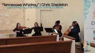 Tennessee Whiskey | Chris Stapleton performed by The Amp&rsquo;d String Quartet
