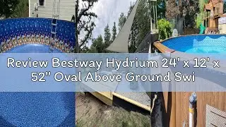 Review Bestway Hydrium 24' x 12' x 52