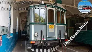 The Tram Museum in Ghioroc, Arad [2022] 🚋