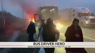 Tennessee bus driver saves passengers from fire
