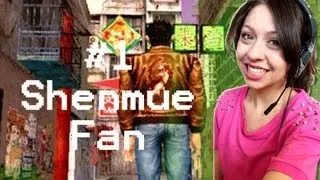 Biggest Shenmue fan is a GIRL!!