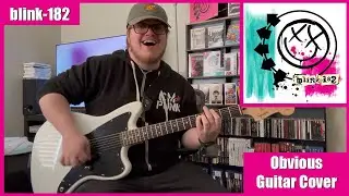 blink-182 - Obvious(Guitar Cover)