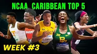 Top 5 Caribbean Performances  - This Week In NCAA Track and Field