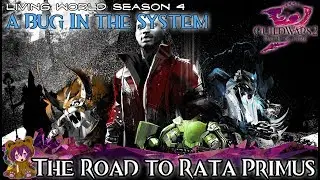 GW2 Bug in the System - 04 The Road to Rata Primus