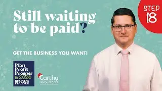 Step 18: Chase Those Invoices &ndash; Improve Your Cash Flow Today | Plan, Profit, Prosper