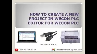 01 HOW TO |CREATE| A PROJECT IN WECON PLC EDITOR SOFTWARE FOR WECON PLC #tutorial by @simautomation