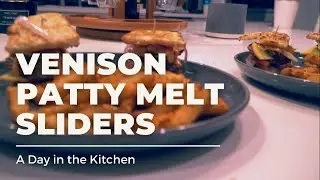A Day in the Kitchen: Venison Patty Melt Sliders
