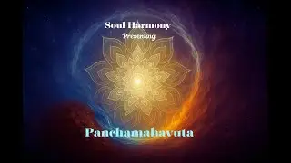 Panchamahavuta | The Five Eternal Energies | A Spiritual Journey | Earth, Water, Fire, Air, Space