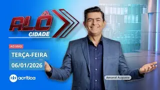 AL&Ocirc; CIDADE | AO VIVO | 06/01/2026
