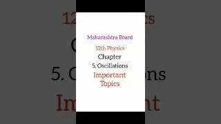 12th Physics Chapter 5. Oscillations Important Topics Maharashtra Board IMP Topics