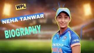 NEHA TANWAR || BIOGRAPHY  || WOMEN CRICKETER || #biography #wpl #nehatanwar