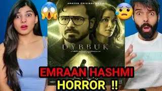 Dybbuk - Official Trailer | Emraan Hashmi, Nikita Dutta, Manav Kaul | New Horror Movie 2021 Reaction