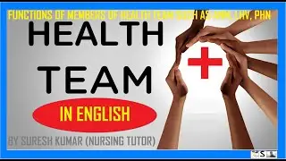 HEALTH TEAM IN ENGLISH | functions of PHNO,LHV AND ANM | Role and responsibilities PHNO,LHV AND ANM