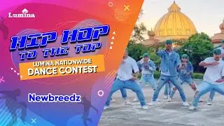Lumina Hip Hop to the Top Dance Contest: Newbreedz | Cavite