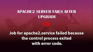 UBUNTU FIX: Job for apache2.service failed because the control process exited with error code.