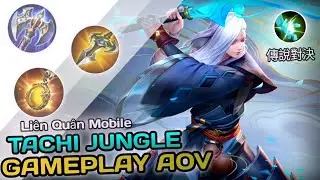 AOV : TACHI BEST BUILD | JUNGLE GAMEPLAY - ARENA OF VALOR