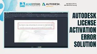 Решение проблемы ошибки активации лицензии Autodesk от Acad Systems Sdn. Bhd.