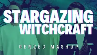 Kygo & Justin Jesso vs Matisse & Sadko - Stargazing vs Witchcraft (Renzed Mashup)