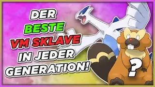 Der BESTE VM SKLAVE in JEDER Pok&eacute;mon GENERATION!