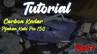 Tutorial Lengkap Sambung Carbon Kevlar Pijakan Kaki Pcx 150 || Part 1  #diy #carbon #kevlar #forged