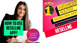 How to use resellme app / kaise karein resellme app se reselling ..?#resellme#supplire#reselling