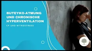 CP und Nitrostress | Hyperventilation und Buteyko-Atmung