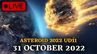 🌎 LIVE Asteroid 2022 UD11 'Potentially Hazardous', Nasa warning on31 OCT