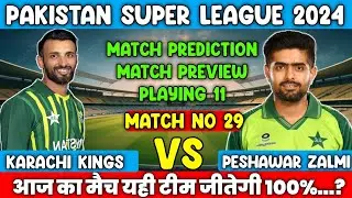 PSL 2024 Match No.29  Prediction ! Karachi Kings Vs Peshawar Zalmi Match no 29 Predictions