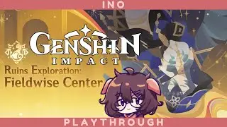 【INO PLAYS】 Ruins Exploration: Fieldwise Center Event!! ٩(^ᗜ^ )و ´-