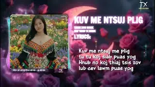 Macy Hawj - Kuv Me Ntsuj Plig Remix  || TX REMIX || Kuv me ntsuj me plig tu tu koj siab puas yog...