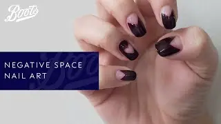 Nail Tutorial | Negative Space Nail Art | Boots UK