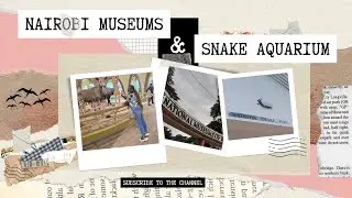 History, Snakes & Vibes &mdash; Exploring Nairobi Museum 🐍🇰🇪