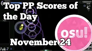 [osu!] Top Ranked PP Plays of November 25 |  nanoya, Utami, FD4D, Apostol, epic gaming, Ar