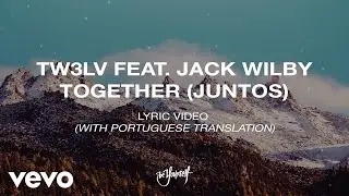 TW3LV, Jack Wilby - Together (Juntos)