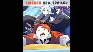Frieren Season 2 &ndash; New Trailer 😮🔥