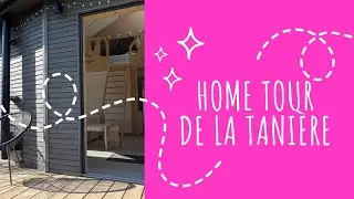 Home Tour Tani&egrave;re