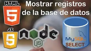 Mostrar registro de tabla de Mysql usando node js y JavaScript