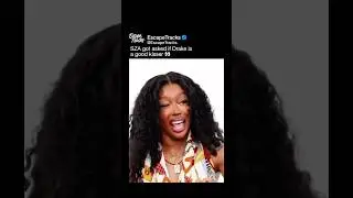 SZA got asked if Drake is a good kisser 👀