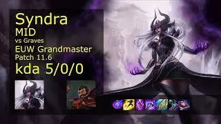 Syndra vs Graves Mid - EUW Grandmaster 5/0/0 Patch 11.6 Gameplay