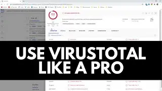Расширенное руководство по VirusTotal | Изучите кибербезопасность