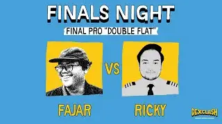 DEXCLASH PRO &lsquo;DOUBLE FLAT&rsquo; : FINAL &ndash; Fajar VS Ricky