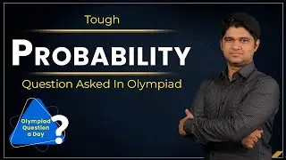 Olympiad Question a Day | Probability | NTSE, IIT, JEE, CREST, IOQM & IJSO
