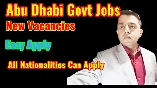 Abu Dhabi Govt Jobs | Easy Apply | New Vacancies
