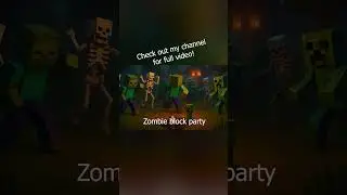 Zombie Block Party! #minecraft #minecraftmemes #animation