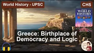 [Mid-Bytes] World History Ch5 CLASSICAL GREECE | Geography, The Sea & Rise of the Polis