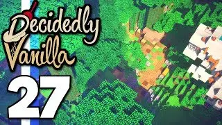 Minecraft: Decidedly Vanilla ▫ Pranked / Jungle Pathways! (S4 Ep.27)