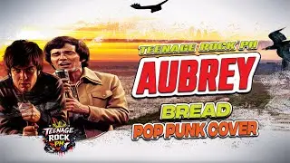Bread &ndash; Aubrey (Pop-Punk Rock Cover) | Teenage Rock PH