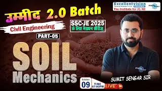 L05 || Soil Mechanics || SSC JE 2025 उम्मीद 2.0 Batch || Marathon || Civil Engg. @07:00 PM